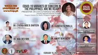 Webinar #41 | &ldquo;COVID-19 Variants of Concern in the Philippines: Are We Ready?&rdquo;