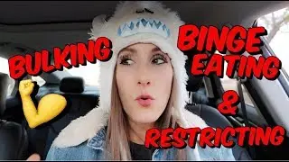 Bulking Tip / Binge Eating and Restricting Calories / 12 Days Of Fitness