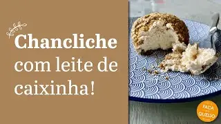 Como fazer chancliche de kefir com leite de caixinha