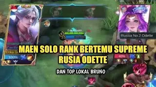 SOLO RANK BERTEMU ODETTE TOP SUPREME RUSIA GAMEPLAY MOBILE LEGEND!