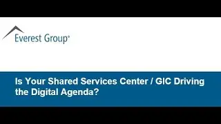 On-demand Webinar | Is Your Shared Services Center Driving the Digital Agenda?