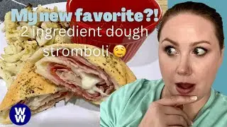 Stromboli with 2 ingredient dough. WW Recipe