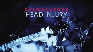 Soundgarden - Head Injury