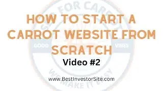 How to start your Carrot Website From Scratch Video #2