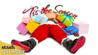 Tis the Season | Christmas Comedy | Full Movie | Holiday Season 2024