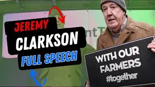 Jeremy Clarkson FULL SPEECH Farmers Protest London