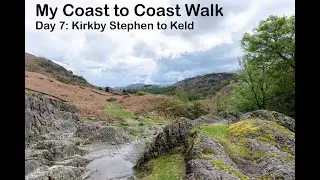My Coast to Coast Walk 2023 - Day 7: Kirkby Stephen to Keld