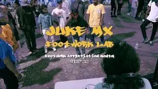 Juke MX Footwork Lab in Chicago : August 2022 - Footwork Appreciation Month