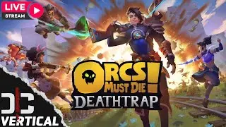 RELEASE DAY - Orcs Must Die Deathtrap - Having A BLAST in Co-op