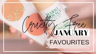 CRUELTY FREE UK JANUARY 2020 BEAUTY FAVOURITES