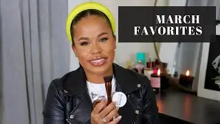 March Favorite 2021| Beauty and a New Fragrance! 💄