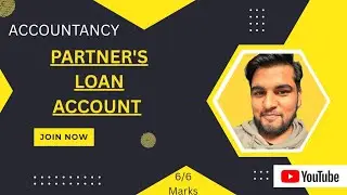 Partner&rsquo;s Loan Account | Class 12 Accountancy | Partnership Act 1932 | Simple Explanation