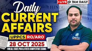 Current Affairs Today 🔥| 28 Oct Daily Current Affairs 2025 by Imran Sir for UPPCS & RO/ARO |PW UPPCS