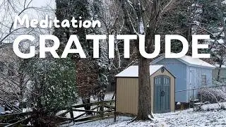 7 - Guided Meditation for Mindfulness. Gratitude.  Snowy Day. Christmas and Holiday Edition.