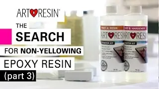 The Search For Non Yellowing Epoxy Resin   (part 3)