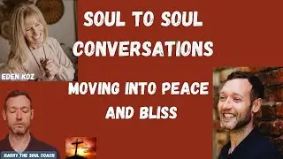 Moving into Peace and Bliss with Eden Koz