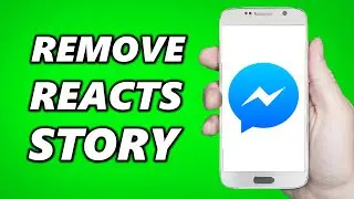 How to Remove Reactions on Facebook Messenger Story