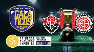 [AO VIVO] Vitória  x Atlético- BA | Os Galáticos (10/01/2026) - Salvador FM