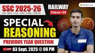 SSC 2025-26 Reasoning | Previous Year Questions | GD/MTS/CGL/CHSL/CPO/Steno | Railway Special