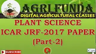 ICAR JRF Plant Science 2017 Paper (Part-2)
