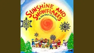 A Sunshine Christmas Medley One: O Come, O Come, Emmanuel / While the Shepherds Watched Their...
