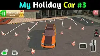 My holiday Car #3 Android gameplay ||evenmangames||