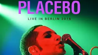 Placebo - Loud Like Love (live in Berlin 2016)