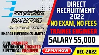 BEL Limited Trainee Engineer Recruitment for Civil Engineer 2022 for Salary 55,000/-
