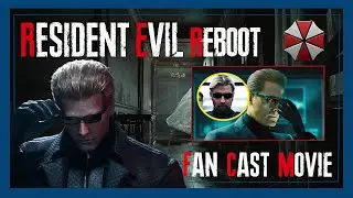 Resident Evil Reboot : Fan Cast (Movie)