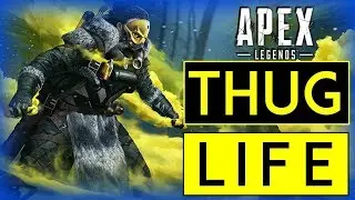 apex legends thug life #13