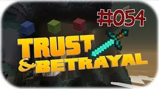 MINECRAFT  - TRUST AND BETRAYAL #054 - ( Rathamoon Hexenj&auml;ger ) [Deutsch] -HD-