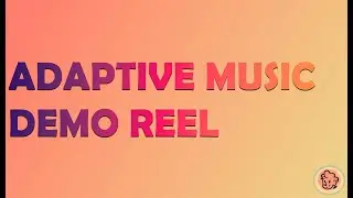 Adaptive Music Demo Reel - Patrika v01 🎮🎵