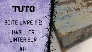 [ Tutoriel ] Cartonnage : Boite livre - Habiller l’intérieur de la boîte | PPCbyYann