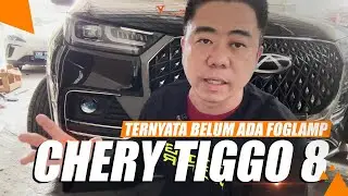 BARU TAHU! TERNYATA CHERY TIGGO 8 BELUM ADA FOGLAMP DARI PABRIKNYA?! INI SOLUSINYA