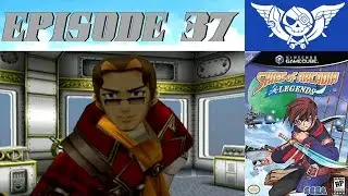 Skies of Arcadia Legends &ndash; 37 &ndash; Gilder's Advise ⚙️MetalBlade427⚙️