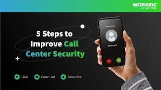 Call Center Security: A 5-Step Guide to Enhanced Protection