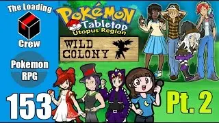 Pokemon Tabletop Adventures - Utopus Region - Episode 153 (ft xthedarkone, megami33, and lady nanaki