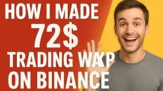 HOW I MADE 72$ ON BINANCE BY TRADING WAXP