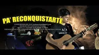 PA' RECONQUISTARTE 