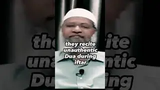 Authentic Dua during Iftar #iftar #drzakirnaik #zakirnaik #islam # shorts #viral #ramadhan #quran