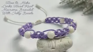 How to Make a Lark's Head Knot Macrame Bracelet with Jelly Beads | Macrame Bracelet Tutorial