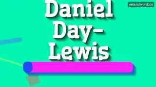 HOW TO SAY DANIEL DAY-LEWIS? #daniel day-lewis