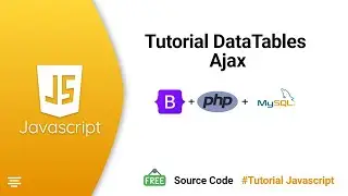 Tutorial DataTables ajax, PHP dan Bootstrap 4 | Datatables bootstrap 4 | Belajar JavaScript