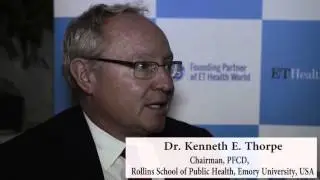 Dr. Kenneth E. Thorpe, Chairman, PFCD, Rollins School of Public Health, Emory University, USA