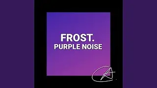 Purple Noise Puce