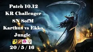 SN SofM - Karthus Jungle vs Ekko - KR Challenger 1337 LP - Patch 10.12