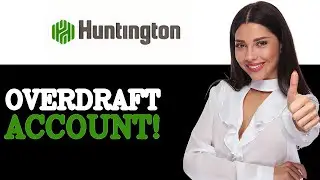 How To Overdraft Huntington Account (2025)