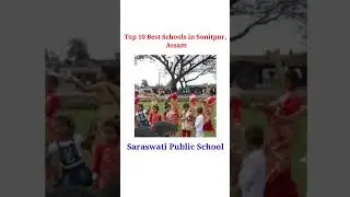 Top 10 Best Schools in Sonitpur,Assam
