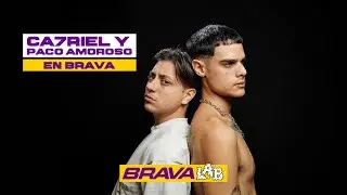 CA7RIEL Y PACO AMOROSO EN BRAVA