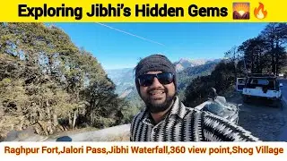 Exploring Jibhi&rsquo;s Hidden Paradise | Jalori Pass, Raghupur Fort & Mini Thailand Adventure! #jibhi